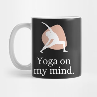 Yoga pose is on my mind Mug